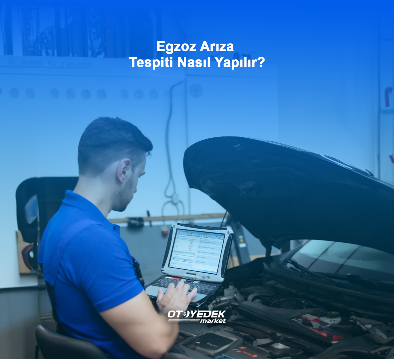 Egzoz Arıza Tespiti Nasıl Yapılır?