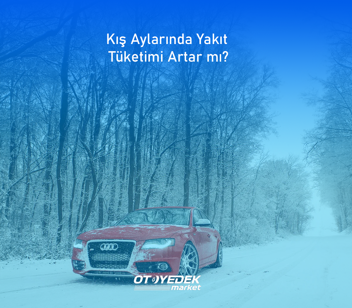 Kış Aylarında Yakıt Tüketimi Artar mı?