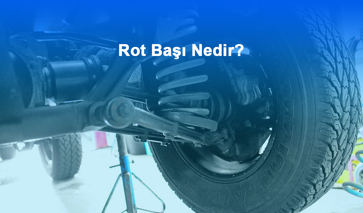 Rot Başı Nedir?