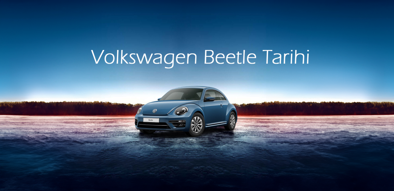 Volkswagen Beetle Tarihi