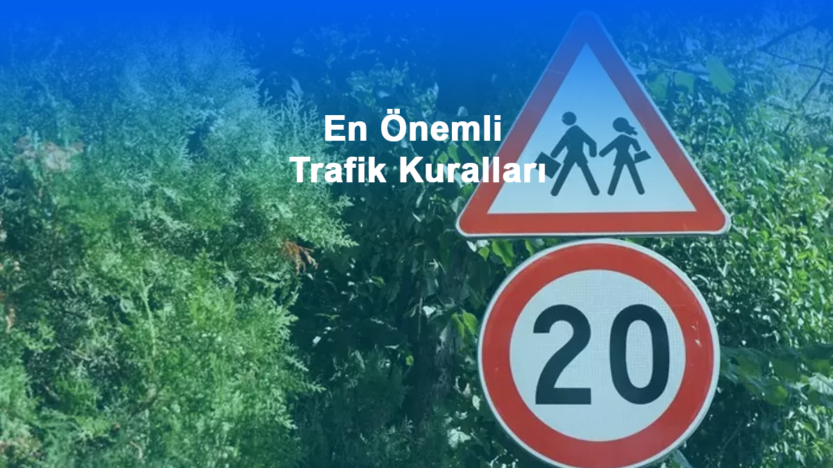En Önemli Trafik Kuralları