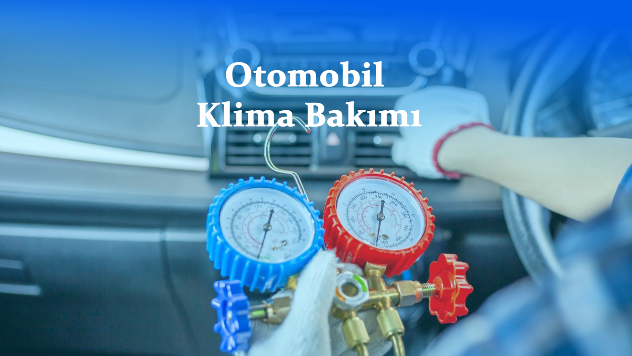 Otomobil Klima Bakımı