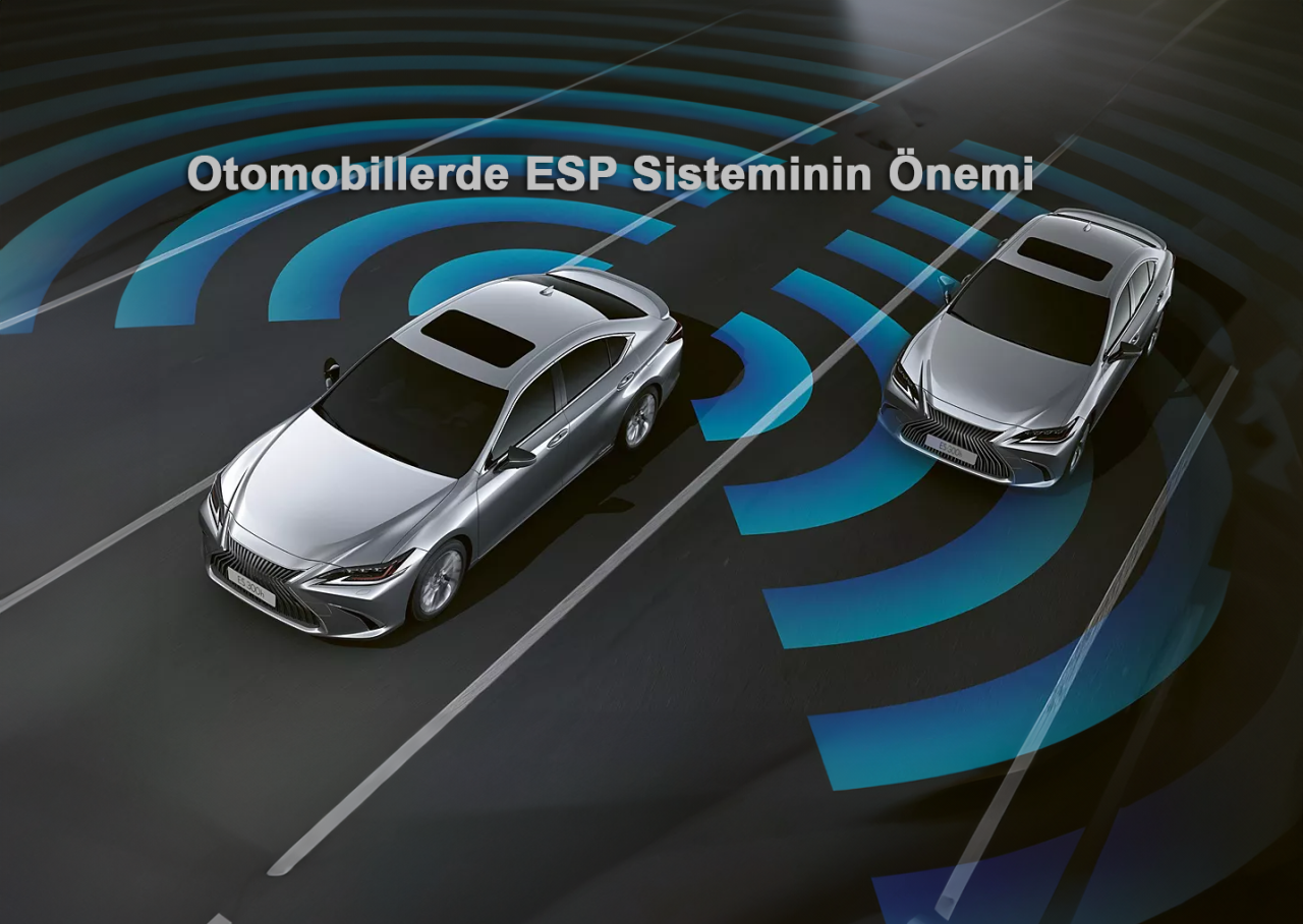 Otomobillerde ESP Sisteminin Önemi